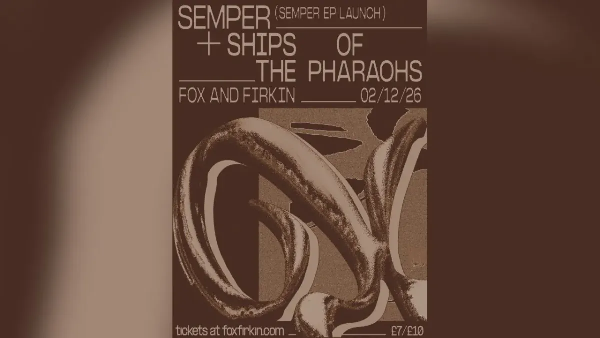 Ships of the Pharaohs + Semper (EP Launch Party)