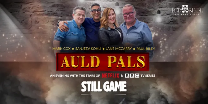 Auld Pals: An Evening With The Stars Of Still Game